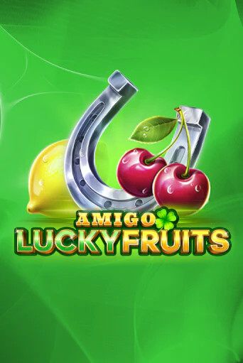 Играть в слот Amigo Lucky Fruits бесплатно онлайн | Azino Mobile