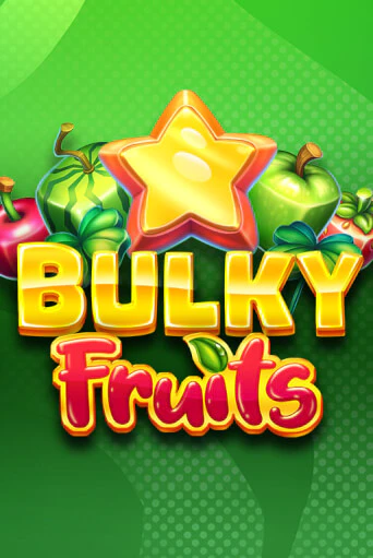 Играть в слот Bulky Fruits бесплатно онлайн | Azino Mobile