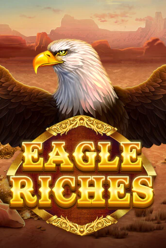 Играть в слот Eagle Riches бесплатно онлайн | Azino Mobile
