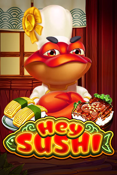 Играть в слот Hey Sushi бесплатно онлайн | Azino Mobile