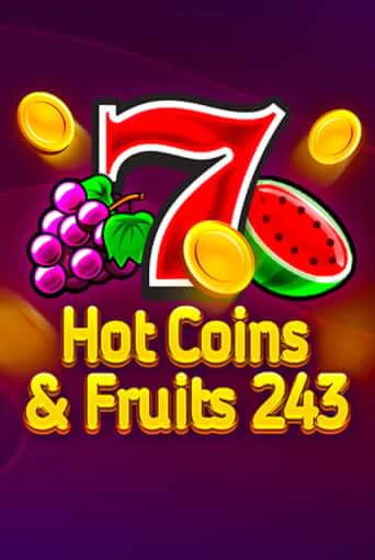 Играть в слот Hot Coins & Fruits 243 бесплатно онлайн | Azino Mobile