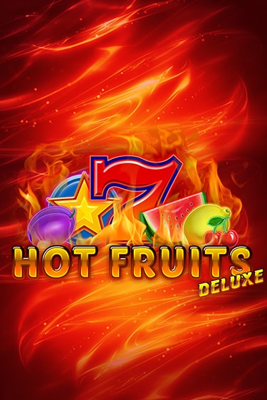 Играть в слот Hot Fruits Deluxe бесплатно онлайн | Azino Mobile