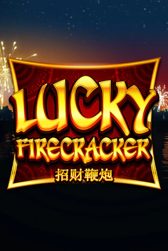 Играть в слот Lucky Firecracker бесплатно онлайн | Azino Mobile