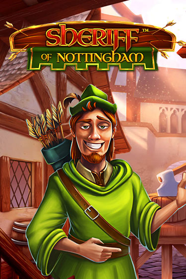Играть в слот Sheriff of Nottingham бесплатно онлайн | Azino Mobile