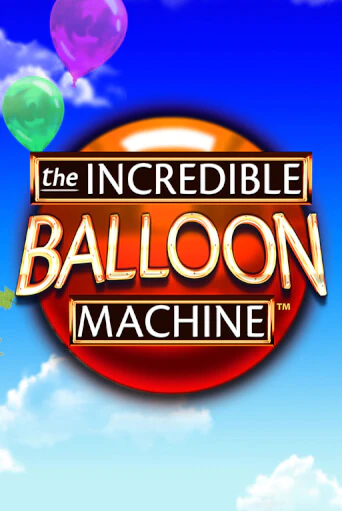 Играть в слот The Incredible Balloon Machine бесплатно онлайн | Azino Mobile