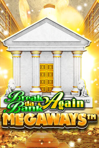Играть в слот Break Da Bank Again™ MEGAWAYS™ бесплатно онлайн | Azino Mobile