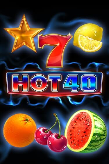 Играть в слот Hot 40 бесплатно онлайн | Azino Mobile